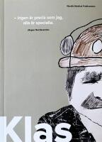 Klas - ingen &auml;r precis som jag, alla &auml;r speciella