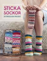 Sticka sockor : 24 f&auml;rgglada projekt