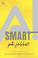 AI smart p&aring; jobbet