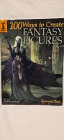 100 Ways To Create Fantasy Figures