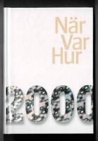 N&auml;r Var Hur 2000