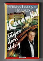 &iexcl;Caramba! s&auml;ger dom aldrig