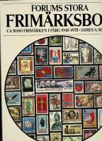 Forums stora frim&auml;rksbok : ca 5000 frim&auml;rken i f&auml;rg 1945-1975