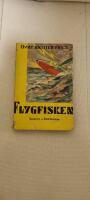 Flygfisken. &Auml;ventyrs- och detektivroman