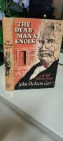 The Dead Man&acute;s Knock. a Dr. Fell Detective Novel