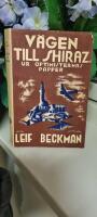 V&auml;gen till Shiraz : ur optimisternas papper