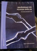 Omv&aring;rdnad vid psykisk oh&auml;lsa : p&aring; grundl&auml;ggande niv&aring;