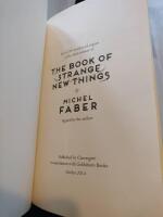 The Book of strange new things (Nr 65 av 250 NUMRERADE och SIGNERADE EXEMPLAR av en s&auml;rskild f&ouml;rsta upplaga - Numbered and Signed Limited Edition)