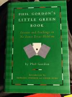 Phil Gordon's Little Green Book. Lessons and Teachings in No Limit Texas Hold'em