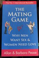 The Mating Game: Why Men Want Sex & Women Need Love