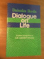 Dialogue on Life. vol 1. Buddhist perspectives on life and the universe