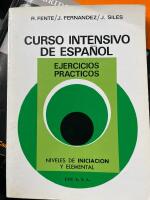 Curso Intensivo de Espa&ntilde;ol Ejercicios pr&aacute;cticos Nivel de iniciacion y elemnental,