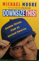 Downsize this! : random threats from an unarmed American