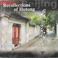 Recollections of Hutong