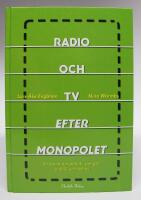 Radio och TV efter monopolet : ett spel om politik, publik och teknik