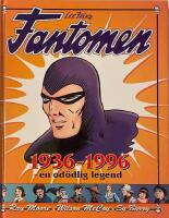Lee Falk's Fantomen 1936-1996 : en od&ouml;dlig legend