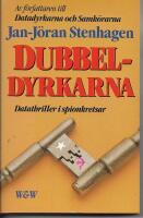 Dubbeldyrkarna : datathriller i spionkretsar
