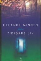 Helande minnen fr&aring;n tidigare liv