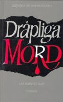 Dr&aring;pliga mord : kriminalnoveller