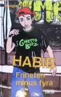 Habib. Friheten minus fyra