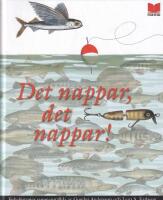 Det nappar, det nappar!