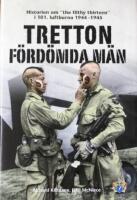 Tretton f&ouml;rd&ouml;mda m&auml;n : [historien om "the filthy thirteen" i 101. luftburna 1944-1945]