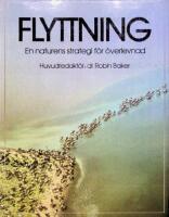 Flyttning : en naturens strategi f&ouml;r &ouml;verlevnad