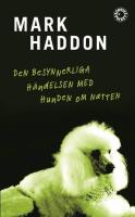Den besynnerliga h&auml;ndelsen med hunden om natten
