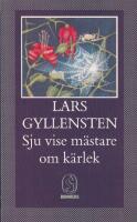 Sju vise m&auml;stare om k&auml;rlek