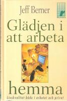 Gl&auml;djen i att arbeta hemma