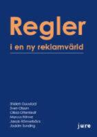 Regler i en ny reklamv&auml;rld