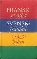 Fransk svensk Svensk franska ORDboken