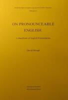 On Pronounceable English: a Handbook of English Pronunciation