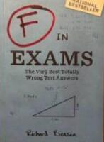 F in Exams - The very best totally wrong teset answers