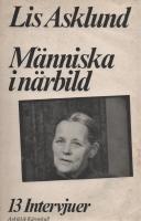 M&auml;nniska i n&auml;rbild : [13 intervjuer]