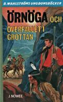 &Ouml;rn&ouml;ga och &ouml;verfallet i grottan