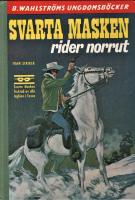 Svarta masken rider norrut