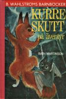 Kurre Skutt p&aring; &auml;ventyr