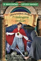 Den magiska cirkeln: Fr&auml;mlingens &ouml;nskan