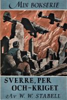 Sverre, Per och - kriget