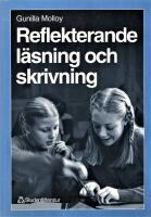 Reflekterande l&auml;sning och skrivning
