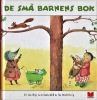 De sm&aring; barnens bok : en antologi 