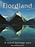 Fiordland: A world heritage area