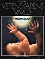 Vetenskapens v&auml;rld : M&auml;nniskan  [Illustrerad vetenskaps bibliotek]