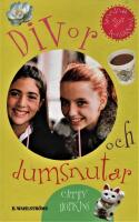Divor och dumsnutar