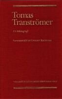 Tomas Transtr&ouml;mer : en bibliografi