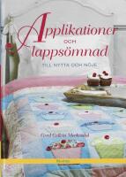 Applikationer och lapps&ouml;mnad : till nytta och n&ouml;je