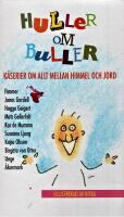 Huller om buller : k&aring;serier om allt mellan himmel och jord
