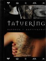 Tatuering : handbok i kroppskonst