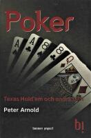 Poker : Texas Hold&acute;em och andra spel